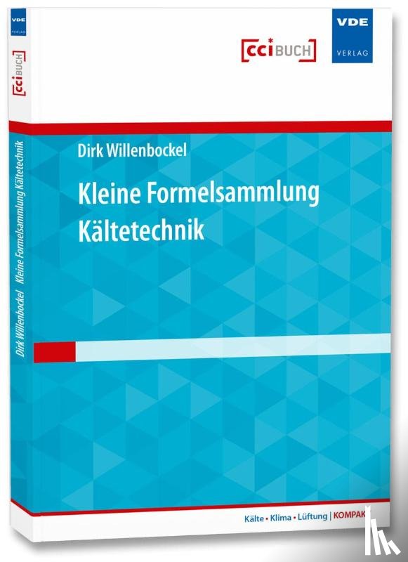 Willenbockel, Dirk - Kleine Formelsammlung Kältetechnik