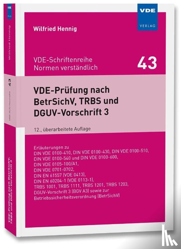 Hennig, Wilfried - VDE-Prüfung nach BetrSichV, TRBS und DGUV-Vorschrift 3