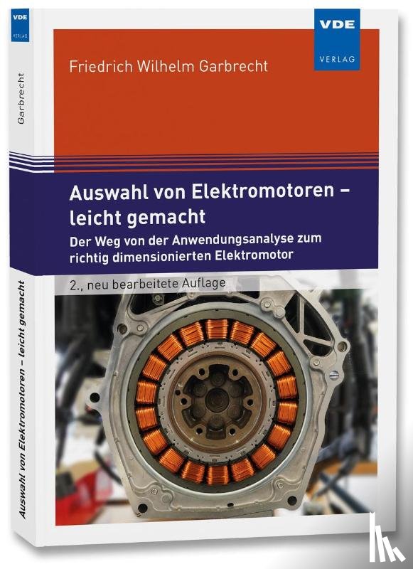 Garbrecht, Friedrich Wilhelm - Auswahl von Elektromotoren - leicht gemacht