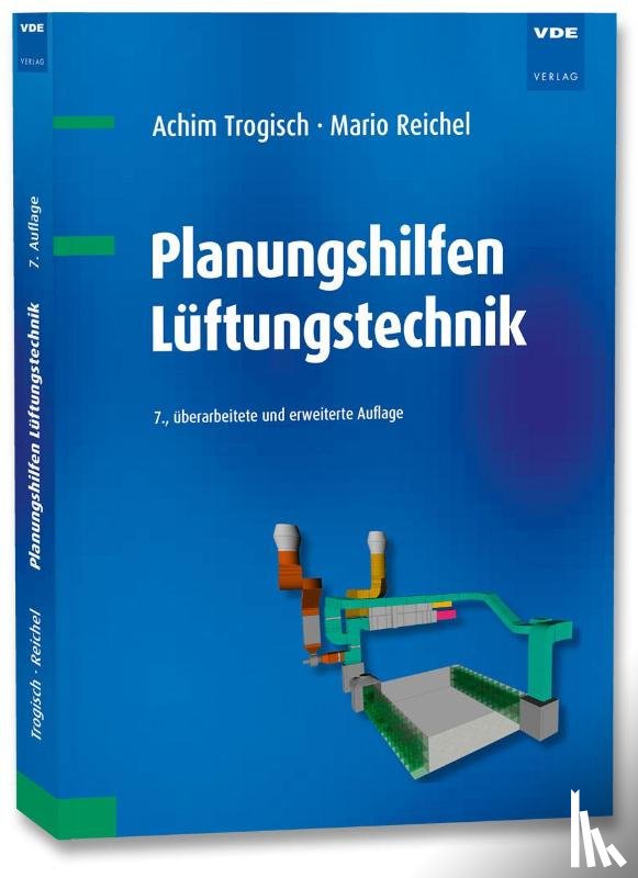 Trogisch, Achim, Reichel, Mario - Planungshilfen Lüftungstechnik
