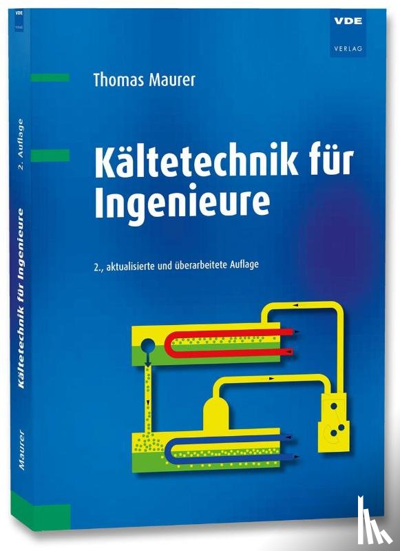 Maurer, Thomas - Kältetechnik für Ingenieure
