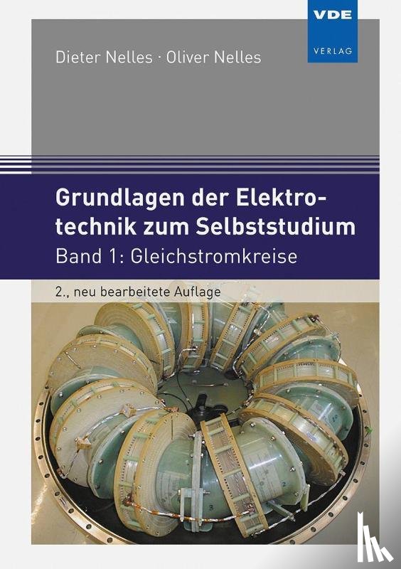 Nelles, Dieter, Nelles, Oliver - Grundlagen der Elektrotechnik zum Selbststudium
