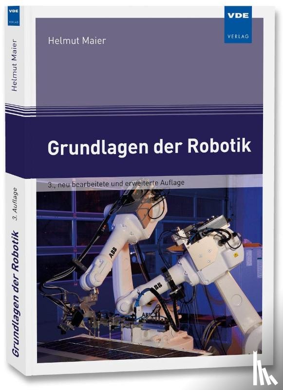 Maier, Helmut - Grundlagen der Robotik