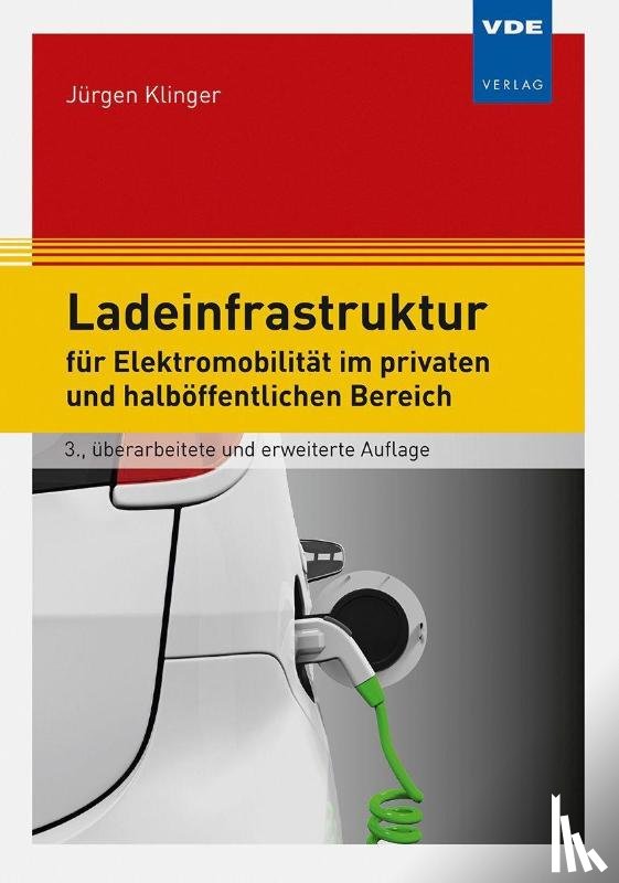 Klinger, Jürgen - Ladeinfrastruktur für Elektromobilität im privaten und halböffentlichen Bereich