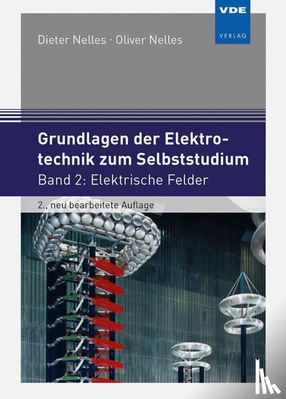 Nelles, Dieter, Nelles, Oliver - Grundlagen der Elektrotechnik zum Selbststudium