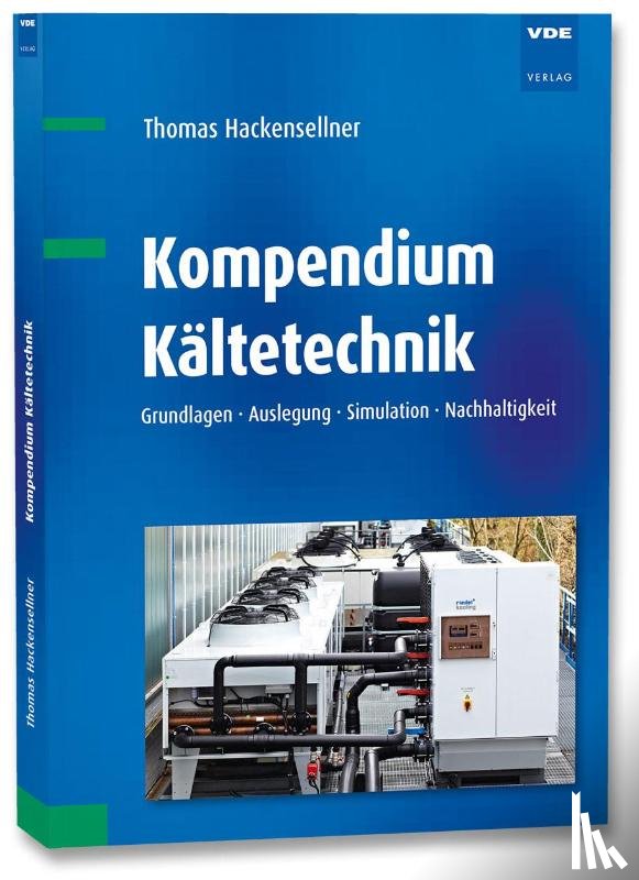 Hackensellner, Thomas - Kompendium Kältetechnik