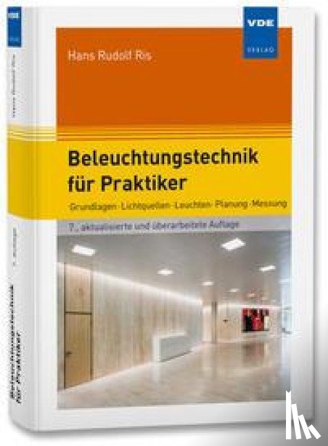 Ris, Hans Rudolf - Beleuchtungstechnik für Praktiker