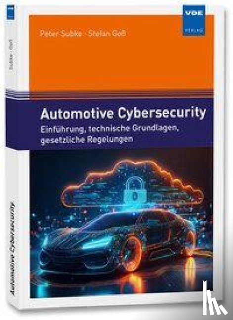 Subke, Peter, Goß, Stefan - Automotive Cybersecurity