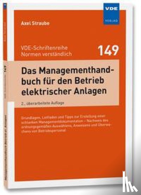 Straube, Axel - Das Managementhandbuch für den Betrieb elektrischer Anlagen