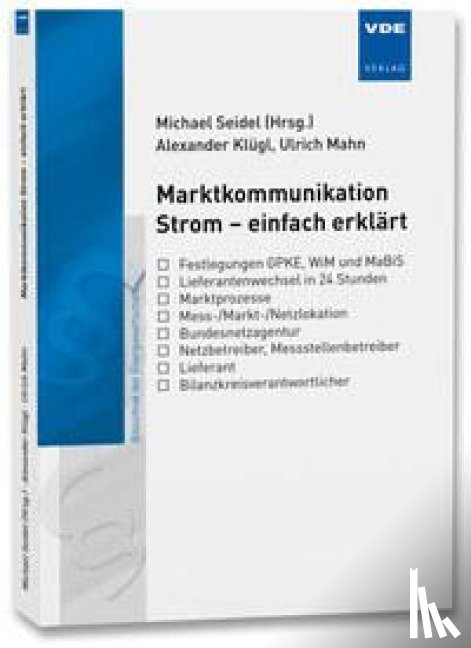 Klügl, Alexander, Mahn, Ulrich - Marktkommunikation Strom - einfach erklärt