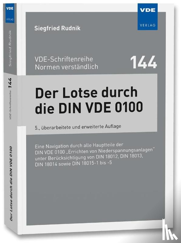 Rudnik, Siegfried - Der Lotse durch die DIN VDE 0100