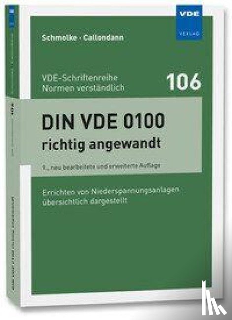 Schmolke, Herbert, Callondann, Karsten - DIN VDE 0100 richtig angewandt