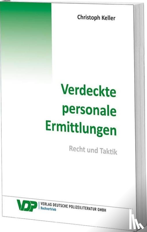 Keller, Christoph - Verdeckte personale Ermittlungen