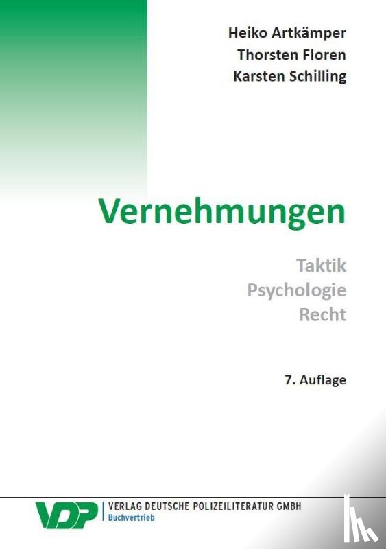 Artkämper, Heiko, Schilling, Karsten, Floren, Thorsten - Vernehmungen
