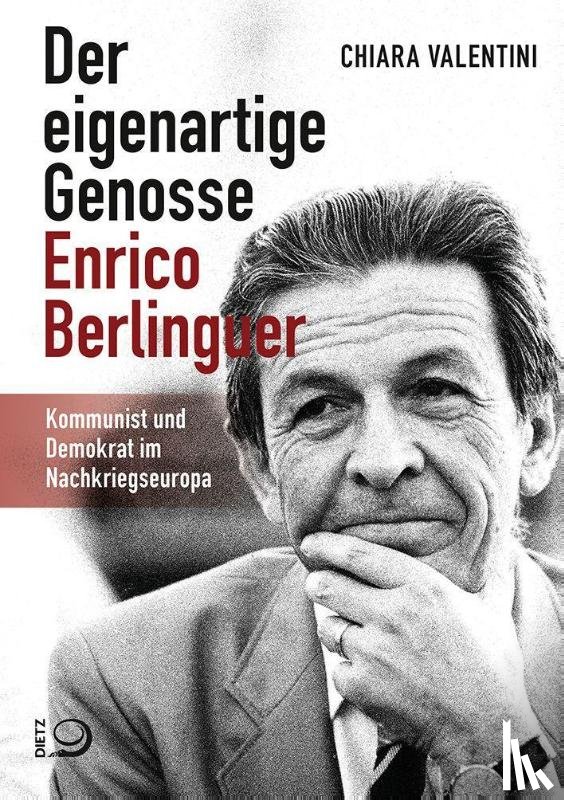 Valentini, Chiara - Der eigenartige Genosse Enrico Berlinguer