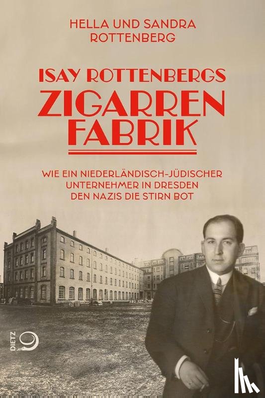 Rottenberg, Hella, Rottenberg, Sandra - Isay Rottenbergs Zigarrenfabrik