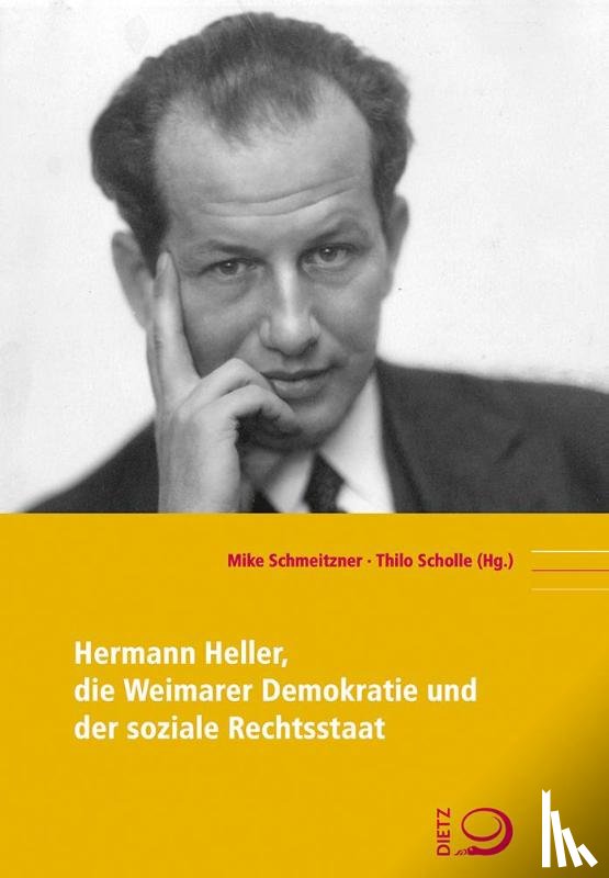  - Hermann Heller, die Weimarer Demokratie und der soziale Rechtsstaat