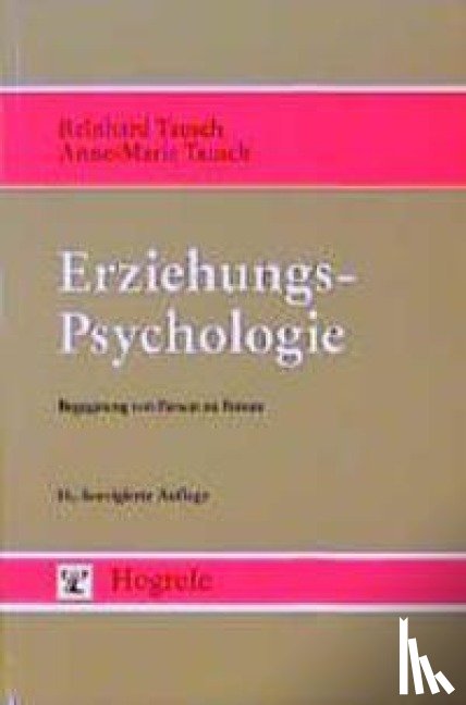 Tausch, Reinhard, Tausch, Anne-Marie - Erziehungspsychologie