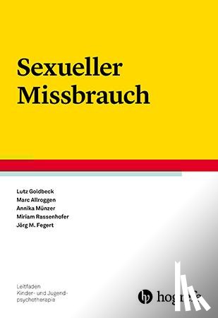 Goldbeck, Lutz, Münzer, Annika, Rassenhofer, Miriam, Fegert, Jörg M. - Sexueller Missbrauch