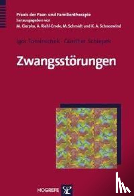 Schiepek, Günther, Tominschek, Igor - Zwangsstörungen