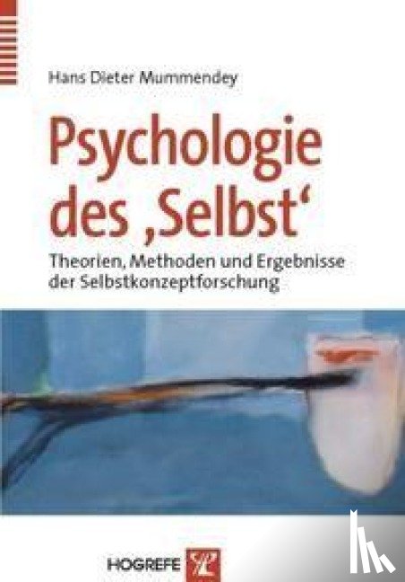 Mummendey, Hans Dieter - Psychologie des "Selbst"