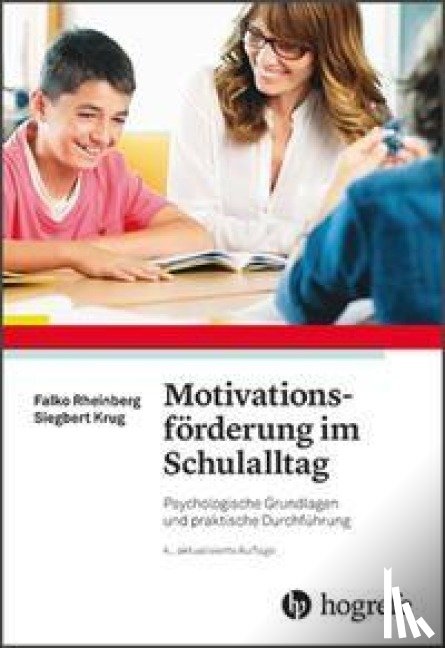 Rheinberg, Falko, Krug, Siegbert - Motivationsförderung im Schulalltag
