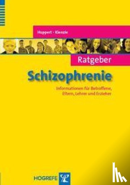 Huppert, Rainer, Kienzle, Norbert - Ratgeber Schizophrenie