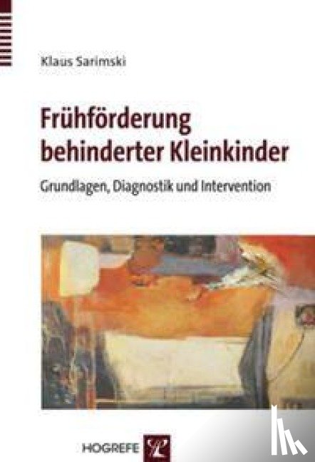 Sarimski, Klaus - Frühförderung behinderter Kleinkinder