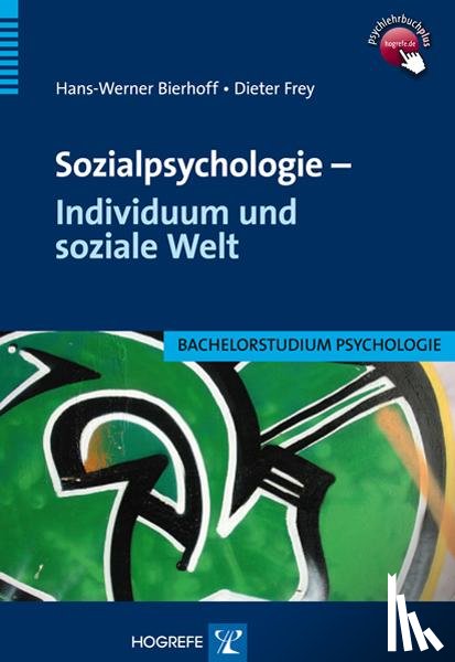 Bierhoff, Hans-Werner, Frey, Dieter - Sozialpsychologie - Individuum und soziale Welt