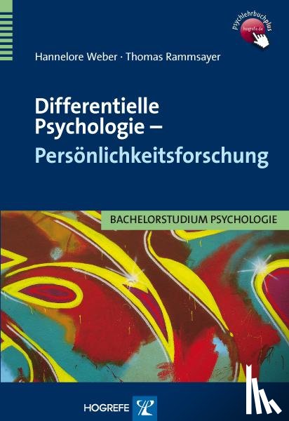 Weber, Hannelore, Rammsayer, Thomas - Differentielle Psychologie - Persönlichkeitsforschung