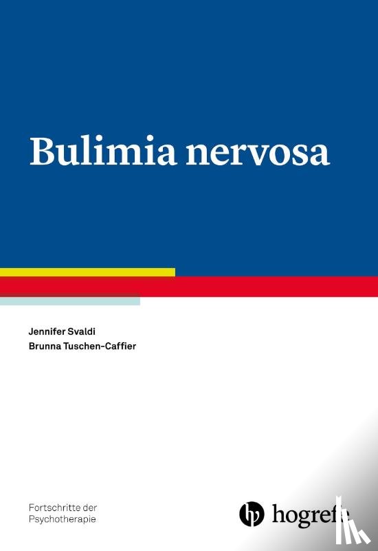 Svaldi, Jennifer, Tuschen-Caffier, Brunna - Bulimia nervosa