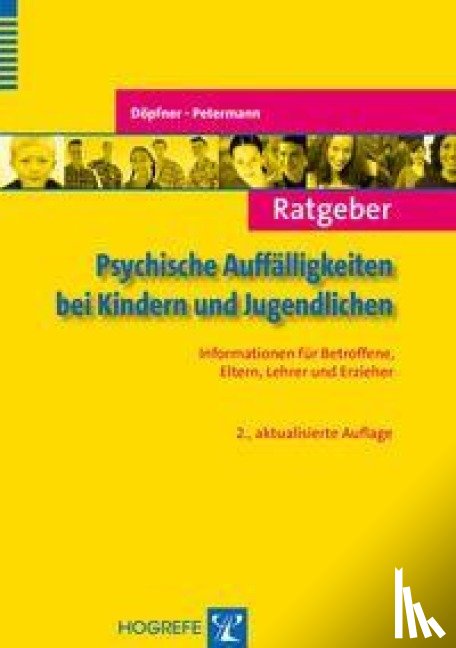 Döpfner, Manfred, Petermann, Franz - Ratgeber Psychische Auffälligkeiten bei Kindern und Jugendlichen