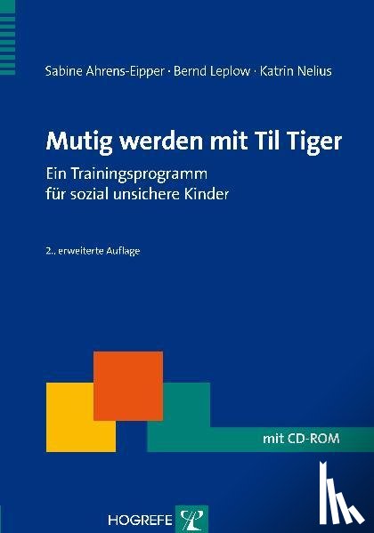Ahrens-Eipper, Sabine, Leplow, Bernd, Nelius, Katrin - Mutig werden mit Til Tiger