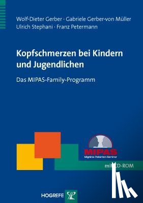 Gerber, Wolf-Dieter, Gerber-von Müller, Gabriele, Stephani, Ulrich, Petermann, Franz - Kopfschmerzen bei Kindern und Jugendlichen