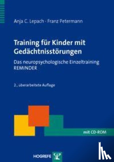 Lepach, Anja C., Petermann, Franz - Training für Kinder mit Gedächtnisstörungen