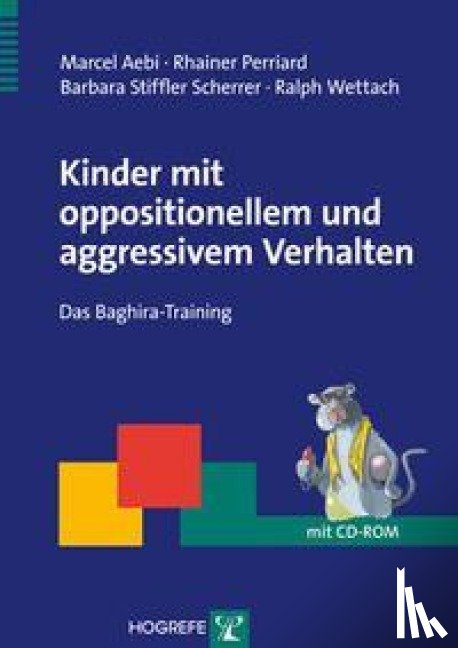 Aebi, Marcel, Perriard, Rhainer, Stiffler Scherrer, Barbara, Wettach, Ralph - Kinder mit oppositionellem und aggressivem Verhalten