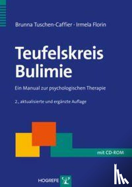 Tuschen-Caffier, Brunna, Florin, Irmela - Teufelskreis Bulimie