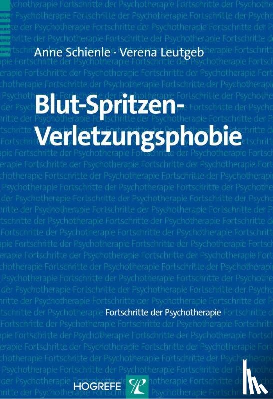 Schienle, Anne, Leutgeb, Verena - Blut-Spritzen-Verletzungsphobie