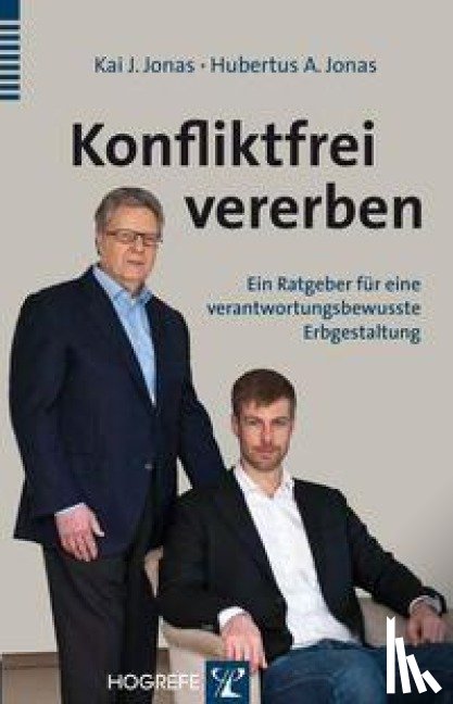 Jonas, Kai J., Jonas, Hubertus A. - Konfliktfrei vererben