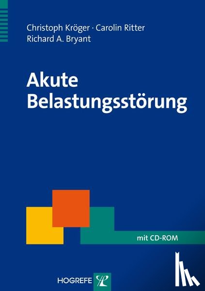 Kröger, Christoph, Ritter, Carolin, Bryant, Richard A. - Akute Belastungsstörung