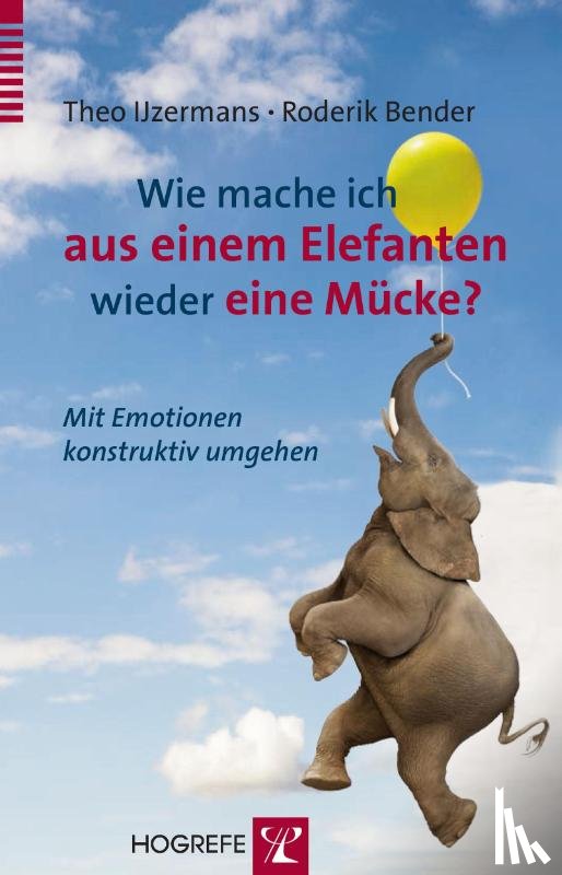 Ijzermans, Theo, Bender, Roderik - Wie mache ich aus einem Elefanten wieder eine Mücke?