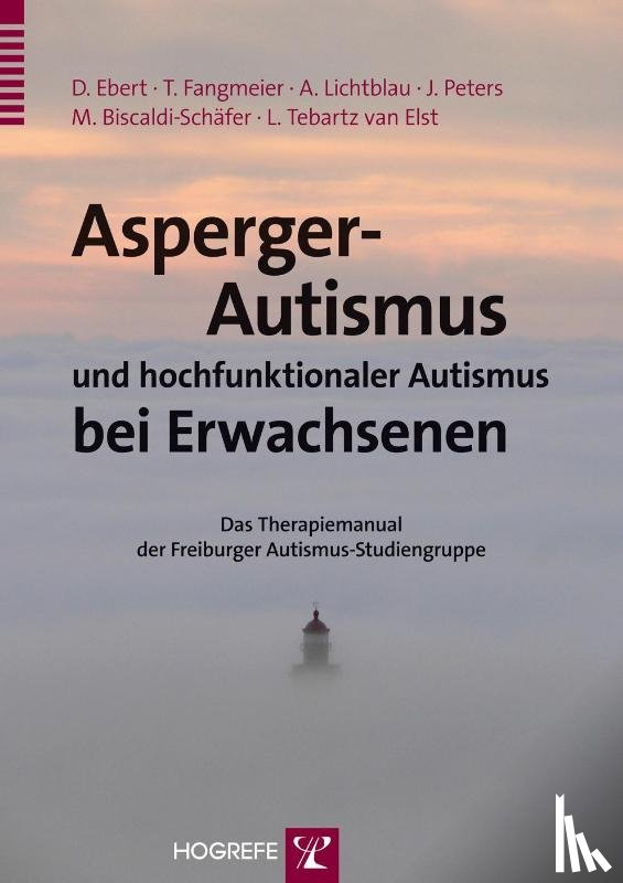 Ebert, Dieter, Fangmeier, Thomas, Lichtblau, Andrea, Peters, Julia - Asperger-Autismus und hochfunktionaler Autismus bei Erwachsenen