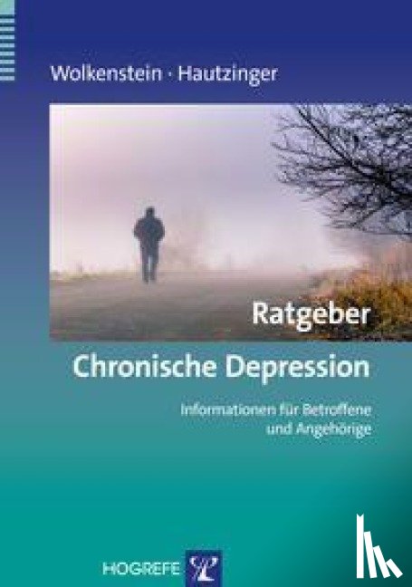 Wolkenstein, Larissa, Hautzinger, Martin - Ratgeber Chronische Depression
