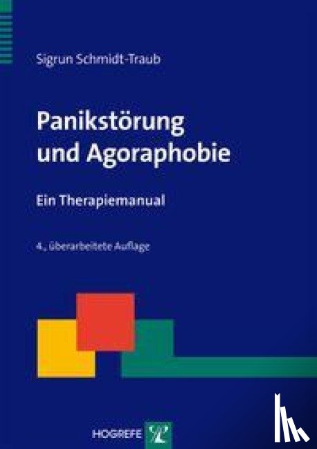 Schmidt-Traub, Sigrun - Panikstörung und Agoraphobie