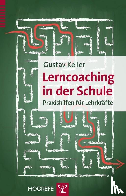 Keller, Gustav - Lerncoaching in der Schule