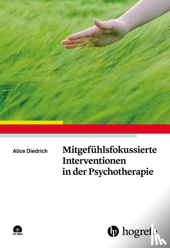 Diedrich, Alice - Mitgefühlsfokussierte Interventionen in der Psychotherapie