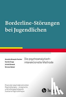 Streeck-Fischer, Annette, Cropp, Carola, Streeck, Ulrich, Salzer, Simone - Borderline-Störungen bei Jugendlichen