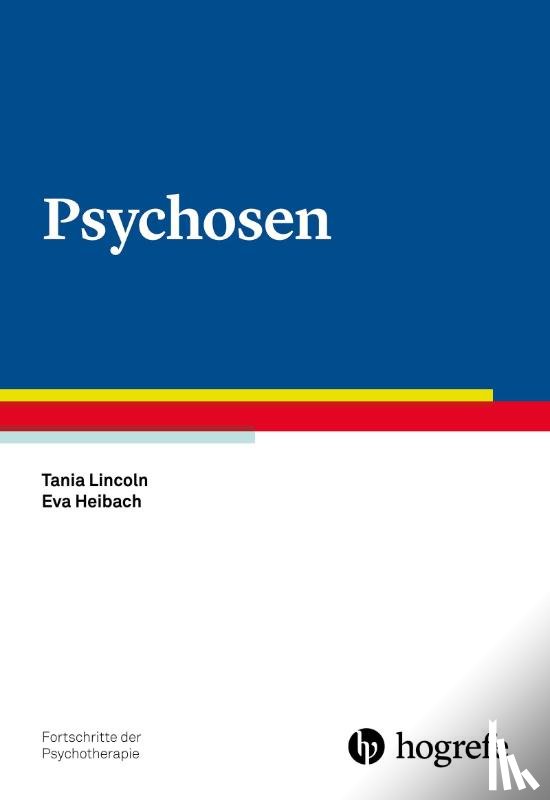 Lincoln, Tania, Heibach, Eva - Psychosen