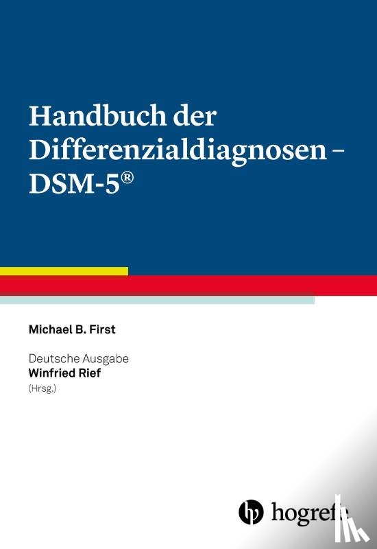 First, Michael B. - Handbuch der Differenzialdiagnosen - DSM-5®