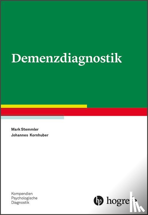Stemmler, Mark, Kornhuber, Johannes - Demenzdiagnostik